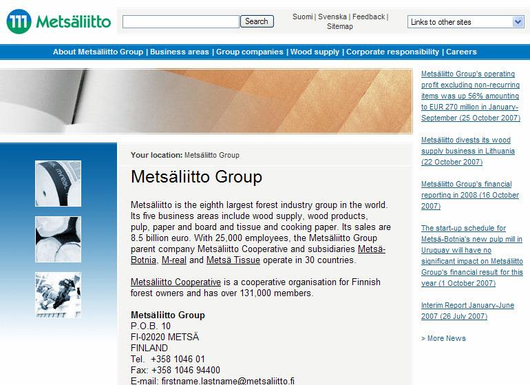 Producer, wholesale, retail co-ops ops Timber Finland 9,000,000+ turnover Metsäliitto Cooperative - the parent company of the Metsäliitto Group.