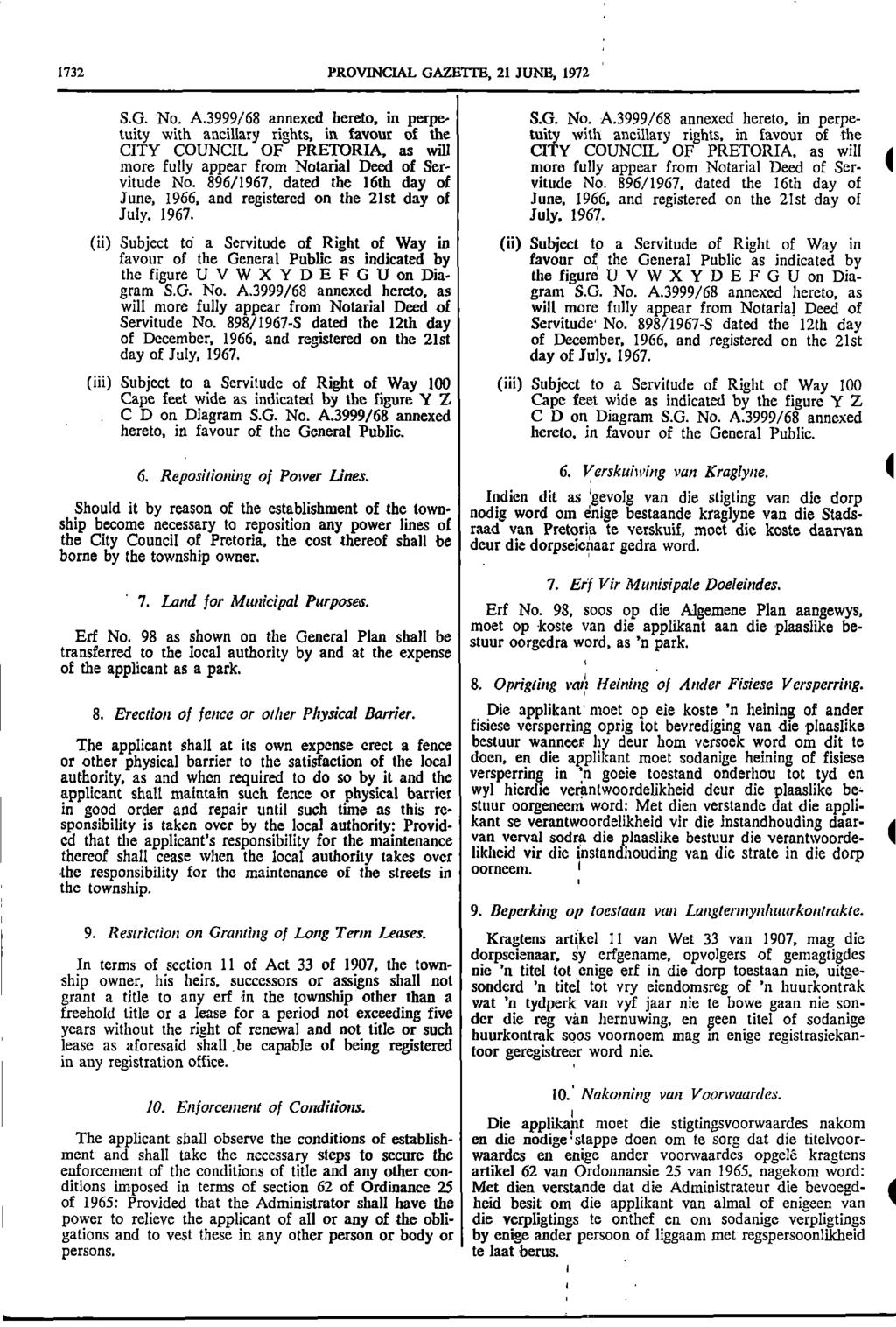 1732 PROVNCAL GAZETTE, 21 JUNE, 1972 SG No A3999/68 annexed hereto, in perpe SG No A3999/68 annexed hereto, in perpe tuity with ancillary rights, in favour of the tuity with ancillary rights, in