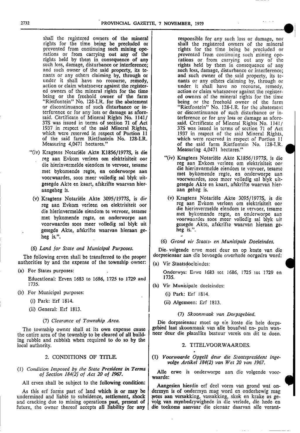 2732 PROVNCAL GAZETTE 7 NOVEMBER 1979 shall the registered owners of the mineral responsible for any such loss or damage nor rights for the time being be precluded or shall the registered owners of