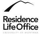 THE UNIVERSITY OF MONTANA UNIVERSITY VILLAGES - RESIDENCE LIFE OFFICE RENTAL AGREEMENT W/ROOMMATE ADDENDUM The parties to this Agreement are: OWNER: The University of Montana - University Villages