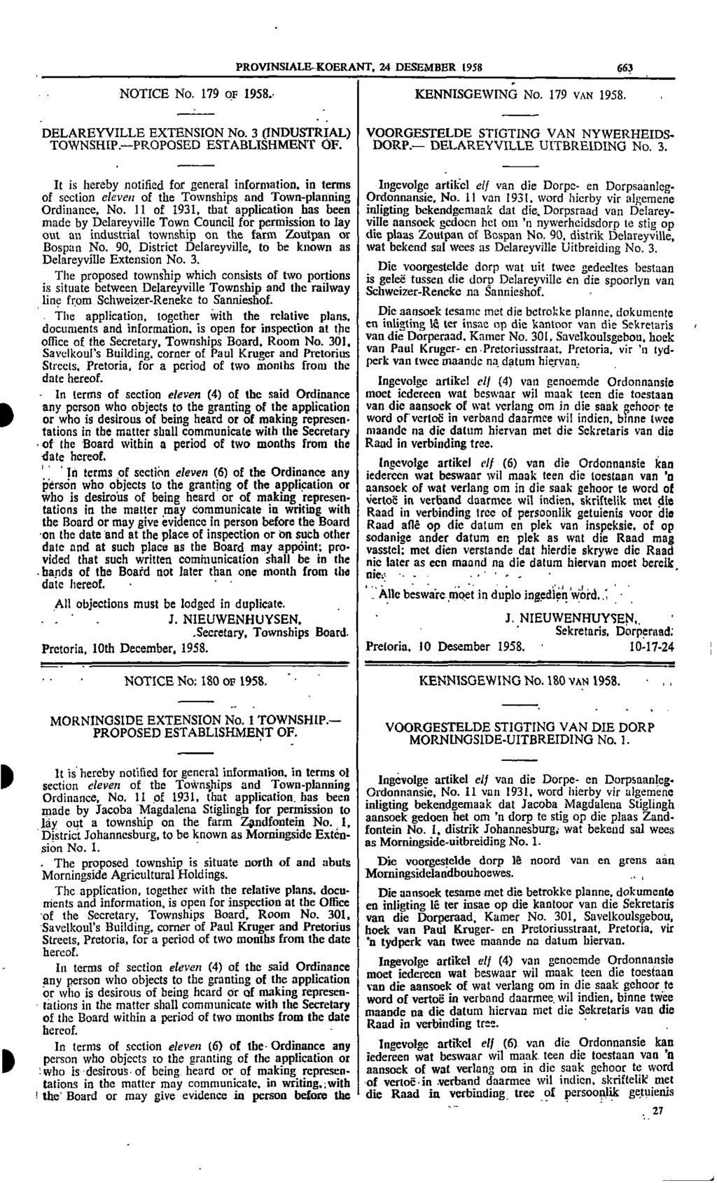 PROVNSALE KOERANT 2 DESEMBER 1958 663 NOTCE No 179 of 1958 KENNSGEWNG No 179 VAN 1958 DELAREYVLLE EXTENSON No 3 (NDUSTRAL) VOORGESTELDE STGTNG VAN NYWERHEDS TOWNSHP PROPOSED ESTABLSHMENT OF DORP