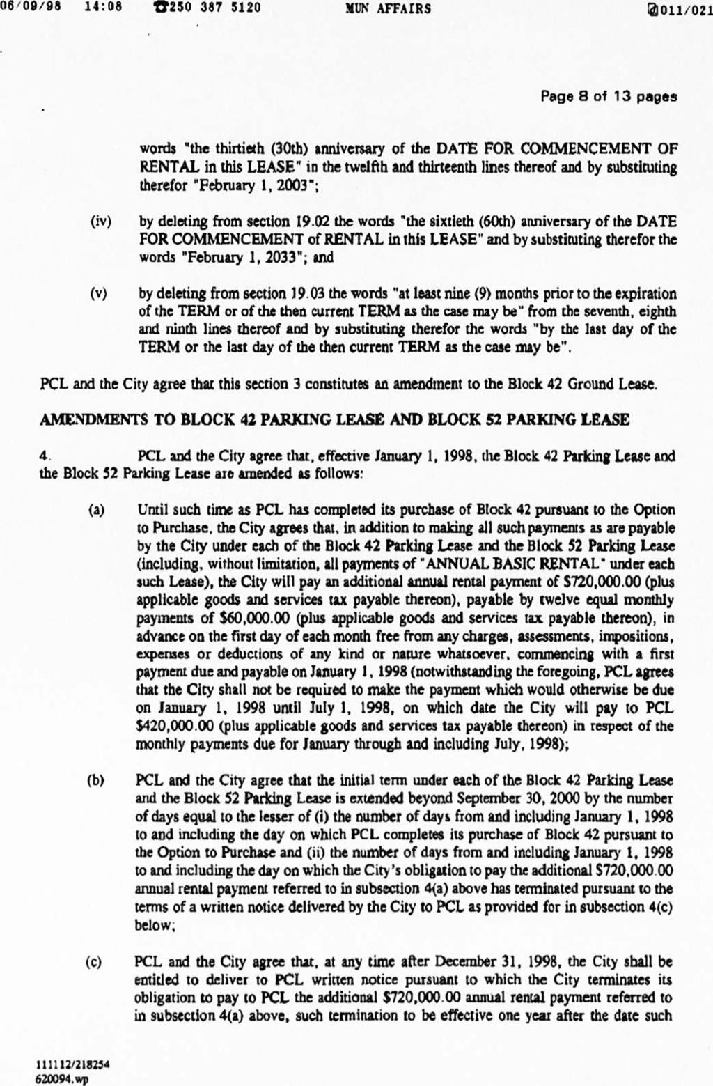 06'09/98 14:08 Tr250 387 5120 MUN AFFAIRS a011/021 Page 8 of 13 pages words "the thirtieth (30th) anniversary of the DATE FOR COMMENCEMENT OF RENTAL in this LEASE" in the twelfth and thirteenth lines