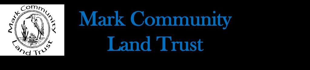 INVITATION TO A MEMBERS ONLY MEETING WEDNESDAY 22 nd MARCH 2017 19:00, MARK CHURCH HALL TO DETERMINE THE FUTURE OF THE MARK COMMUNITY LAND TRUST 1.