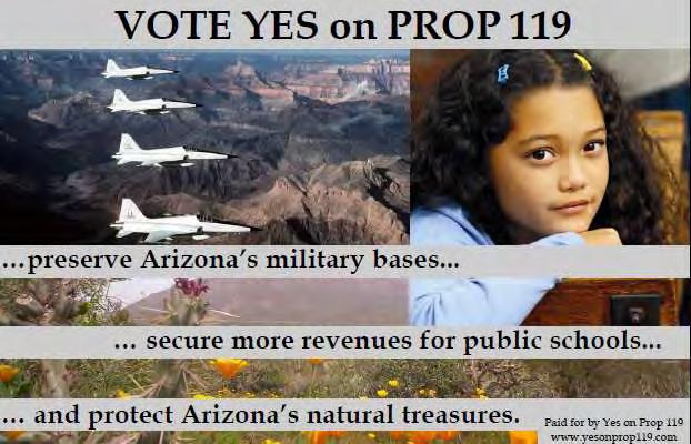 Passage of Prop 119 in 2012 Restored land exchange authority to the Arizona State Land Department for certain purposes, and under certain conditions For the purpose of protecting military facilities
