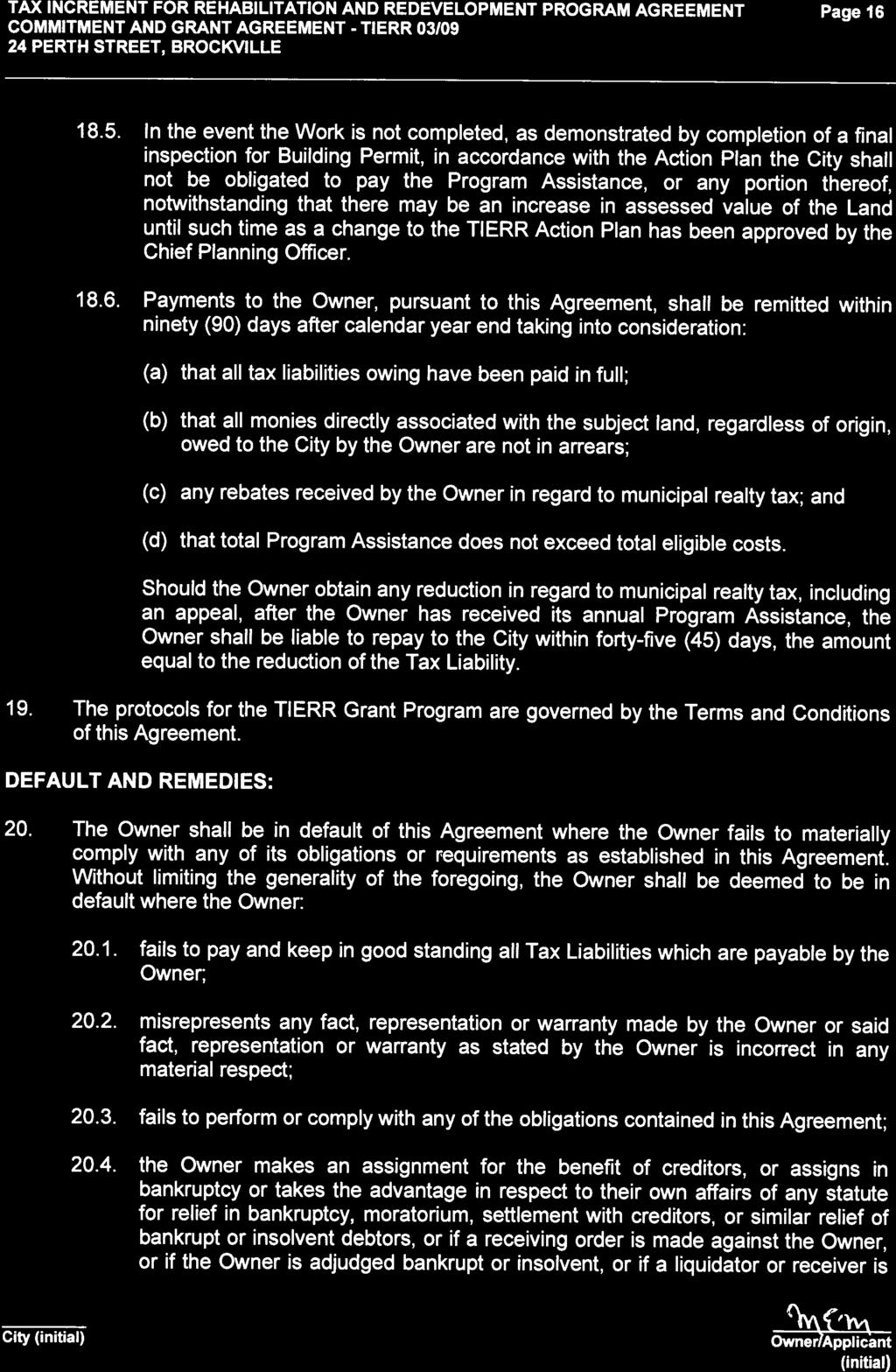 TAX INCREMENT FOR REHABILITATION AND REDEVELOPMENT PROGRAM AGREEMENT Page 16 COMMITMENT AND GRANT AGREEMENT - TIERR 03109 18.5.
