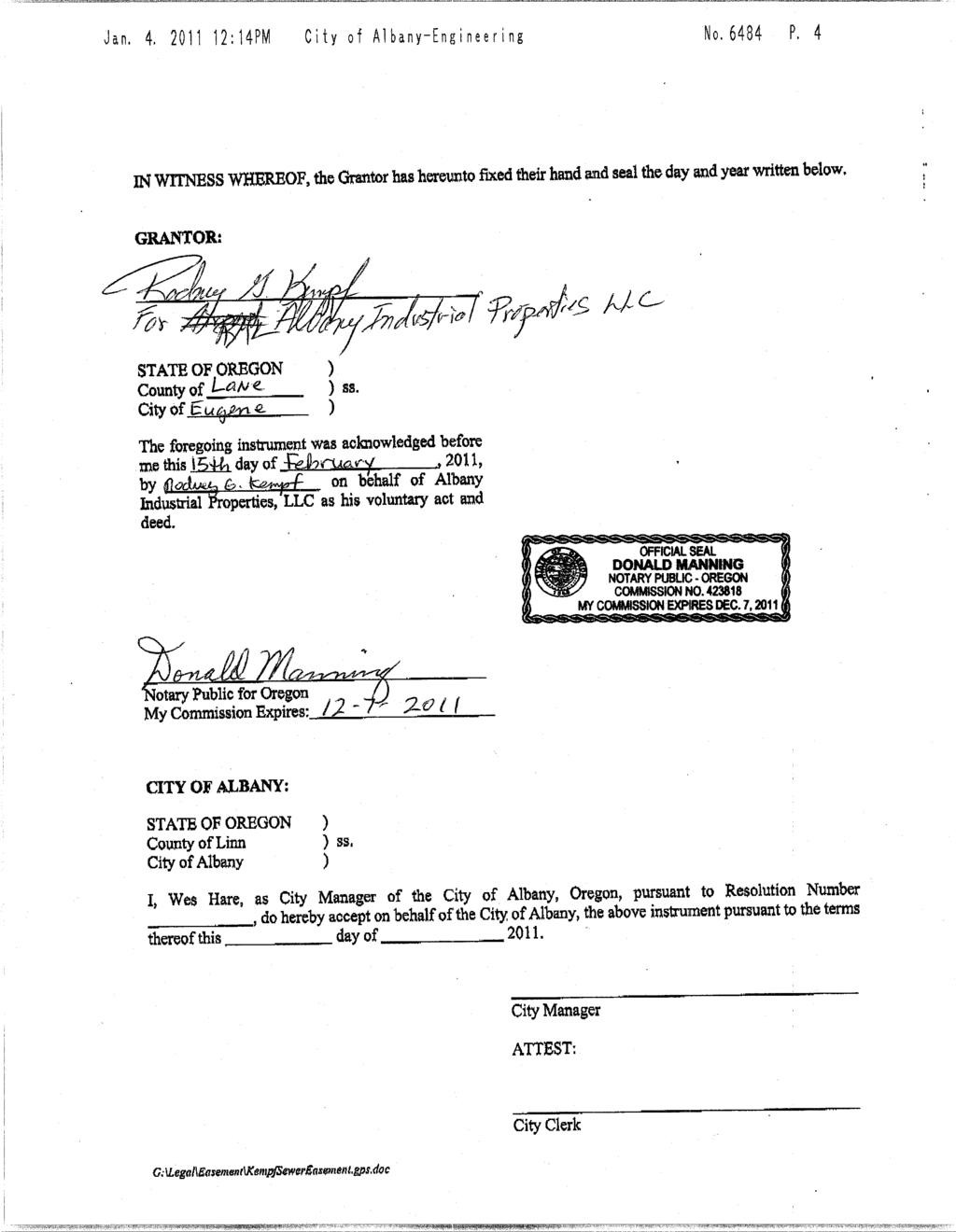 Jan. 4. 2011 12:14PM City of Albany Engineering No.6484 P. 4 IN WITNESS WHEREOF, the Grantor has hereunto fixed their hand and seal the day and year written below.