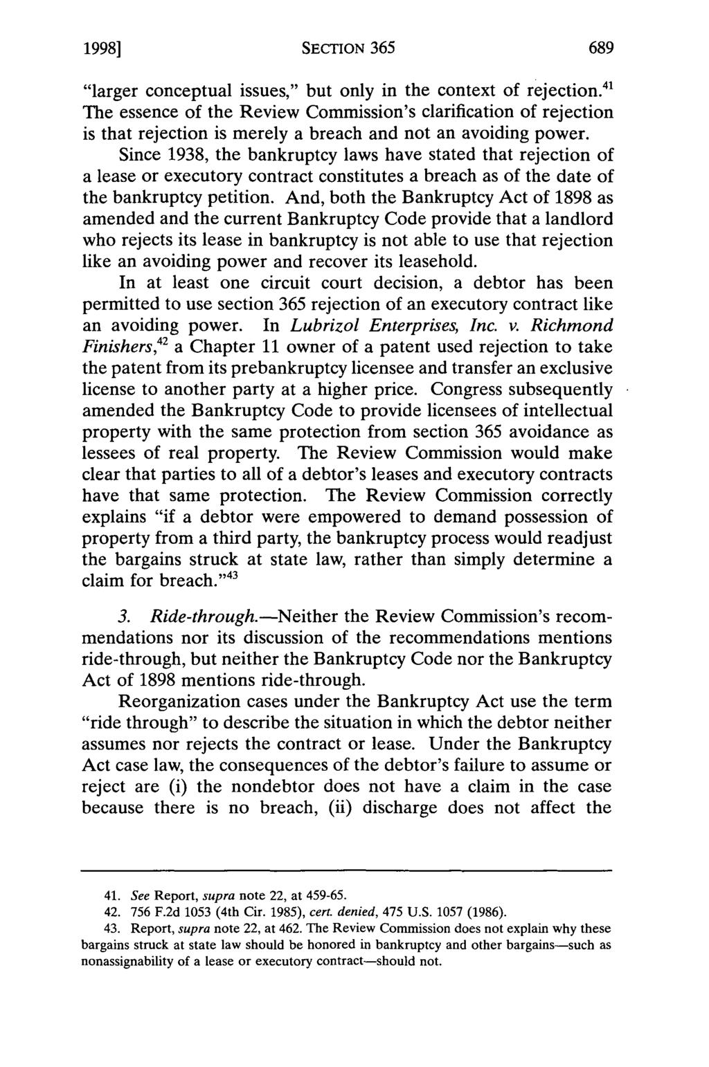 1998] SECTION 365 689 "larger conceptual issues," but only in the context of rejection.