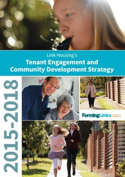 strategies Clear priorities set by tenants and CHPs,