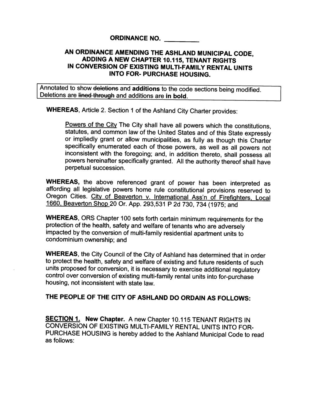 ORDINANCE NO AN ORDINANCE AMENDING THE ASHLAND MUNICIPAL CODE ADDING A NEW CHAPTER 10 115 TENANT RIGHTS IN CONVERSION OF EXISTING MULTI FAMILY RENTAL UNITS INTO FOR PURCHASE HOUSING Annotated to show