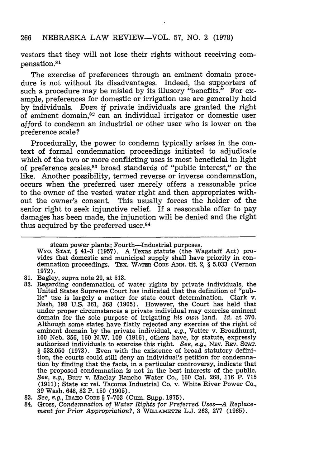 266 NEBRASKA LAW REVIEW-VOL. 57, NO. 2 (1978) vestors that they will not lose their rights without receiving compensation.