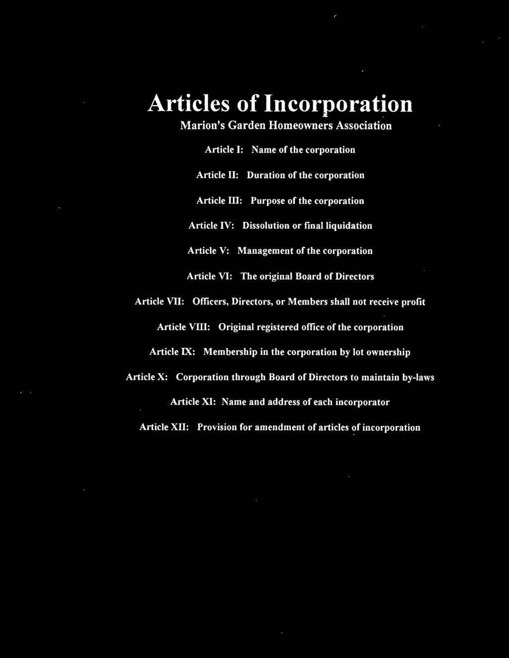 IX: Membership in the corporation by lot ownership Article X: Corporation through Board of Directors to maintain
