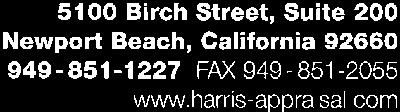 Harris Realty Appraisal 5100 Birch Street, Suite 200 Newport Beach, California 92660 949-851-1227 FAX 949-851-2055 www.harris-appraisal.com August 22,2017 Mr.
