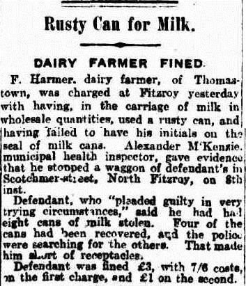 88 milk in North Fitzroy with selling adulterated milk, 14% below the approved non-fatty solids standard, and was fined 2 (his fourth conviction), and that on a previous occasion, when his wife had