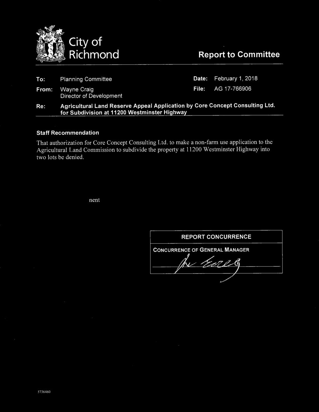 - -- -- l l 1 City of Richmond Report to Committee To: Planning Committee Date: February 1, 2018 From: Wayne Craig File: AG 17-766906 Director of Development Re: Agricultural Land Reserve Appeal