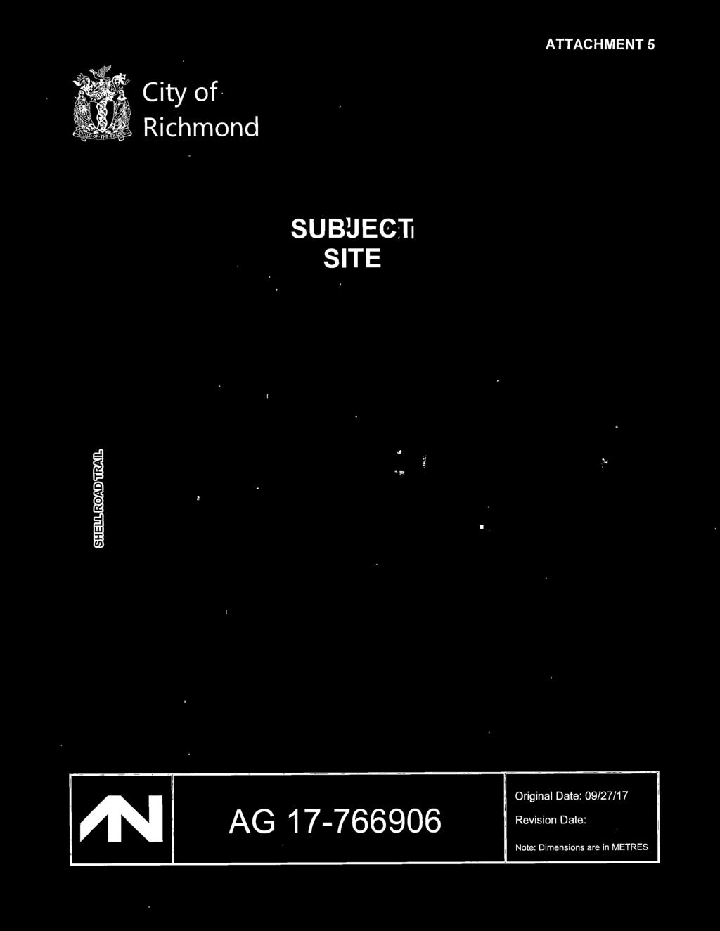 ATTACHMENT 5 City of Richmond AG 17-766906 Original Date: