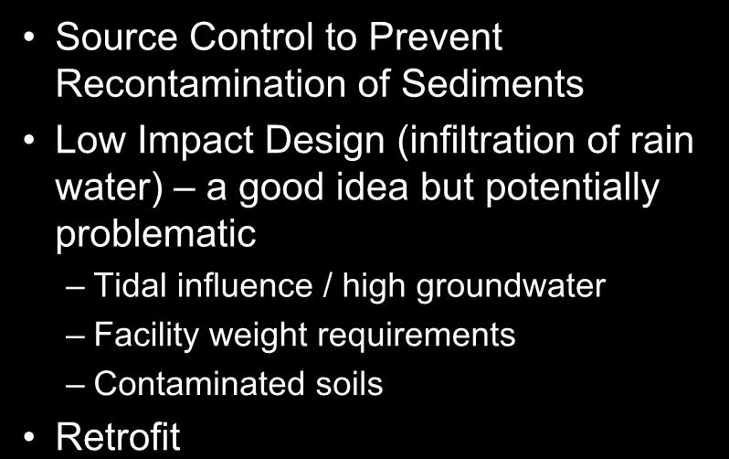 Other / Emerging Stormwater Issues Source Control to Prevent Recontamination of Sediments Low Impact Design (infiltration of rain