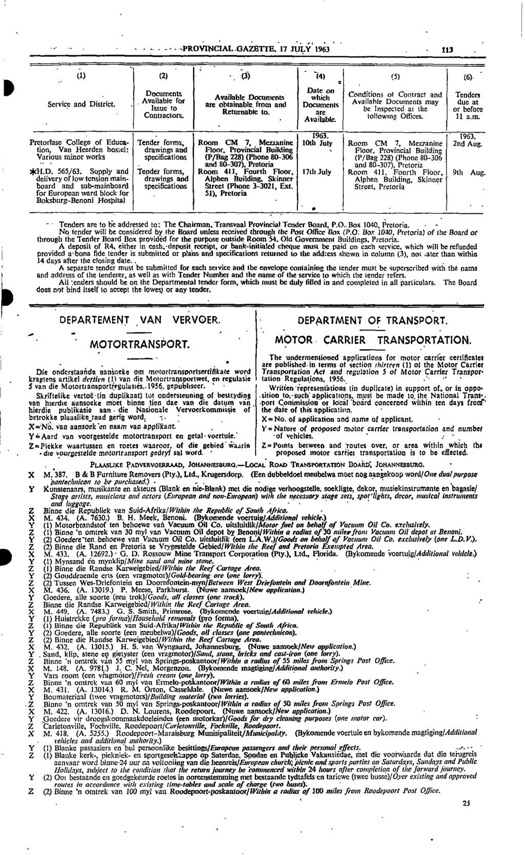 PROVNCAL GAZETTE 17 JULY 1963 113 (1) (2) (1) (4) (5) (6) a Documents Date on Available Documents Conditions of Contract and Tenders Available for whichavailable Documents may due at Service and