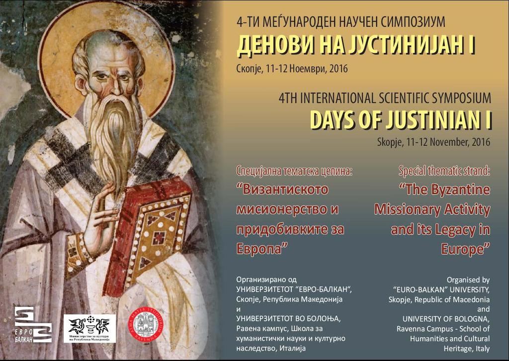 CALL FOR PAPERS 4th INTERNATIONAL SCIENTIFIC SYMPOSIUM DAYS OF JUSTINIAN I Skopje,