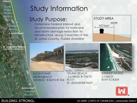 4. PROJECT DESCRIPTION The most immediate and critical needs of the local communities are to address beach and dune erosion. For this study, approximately 8.7 miles of beach shoreline was studied; 3.