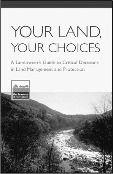 It also contains information about organizations and programs that are available to assist landowners, and includes case studies of two local families' decisions.