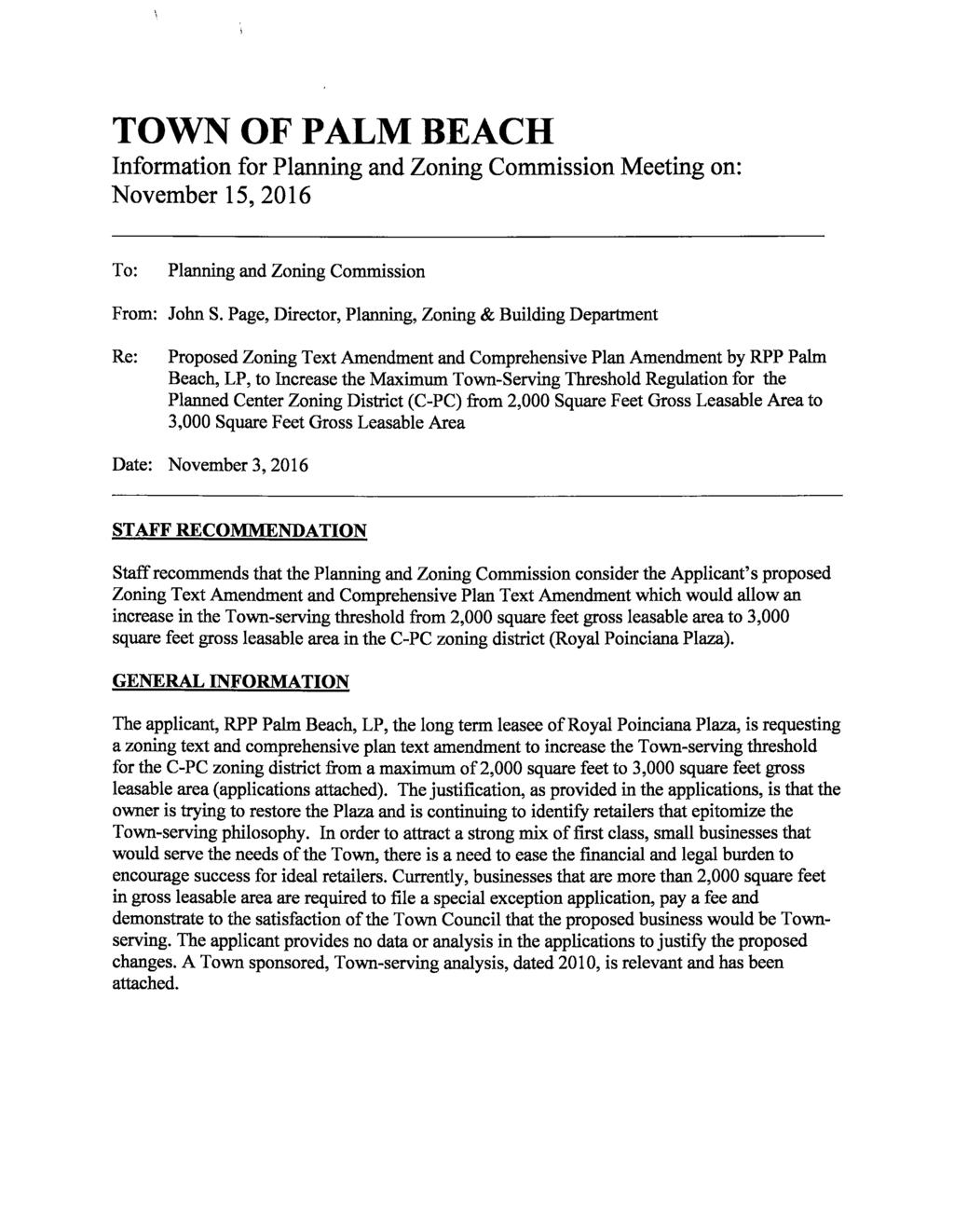 TOWN OF PALM BEACH Information for Planning and Zoning Commission Meeting on: November 15, 2016 To: From: Re: Date: Planning and Zorung Commission John S.