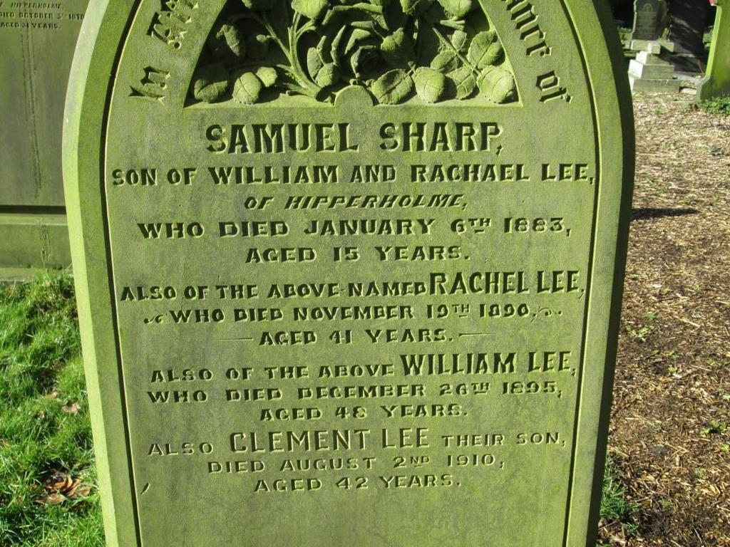 Clement Lee died on 2nd August 1910 and was buried with his parents William and Rachel and his baby brother in plot I5 of St Matthew s Churchyard, Lightcliffe on 6th August 1910.