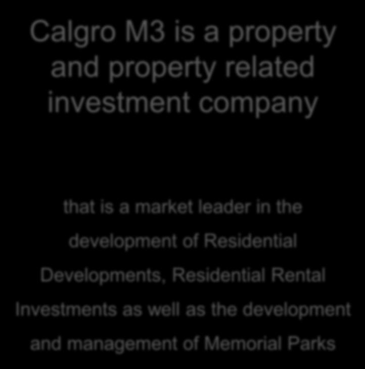 investment company that is a market leader in the development of Residential