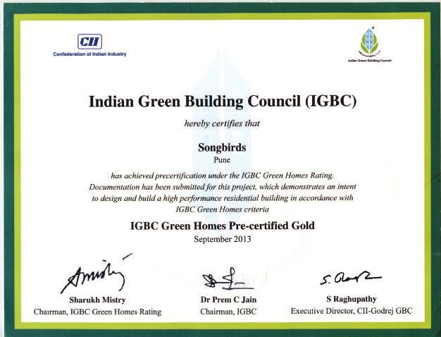 Certi cation: IGBC Indian Green Building Council (IGBC) is a part of CII-Godrej Green Business Centre, which is actively involved in promoting the Green Building movement in India.