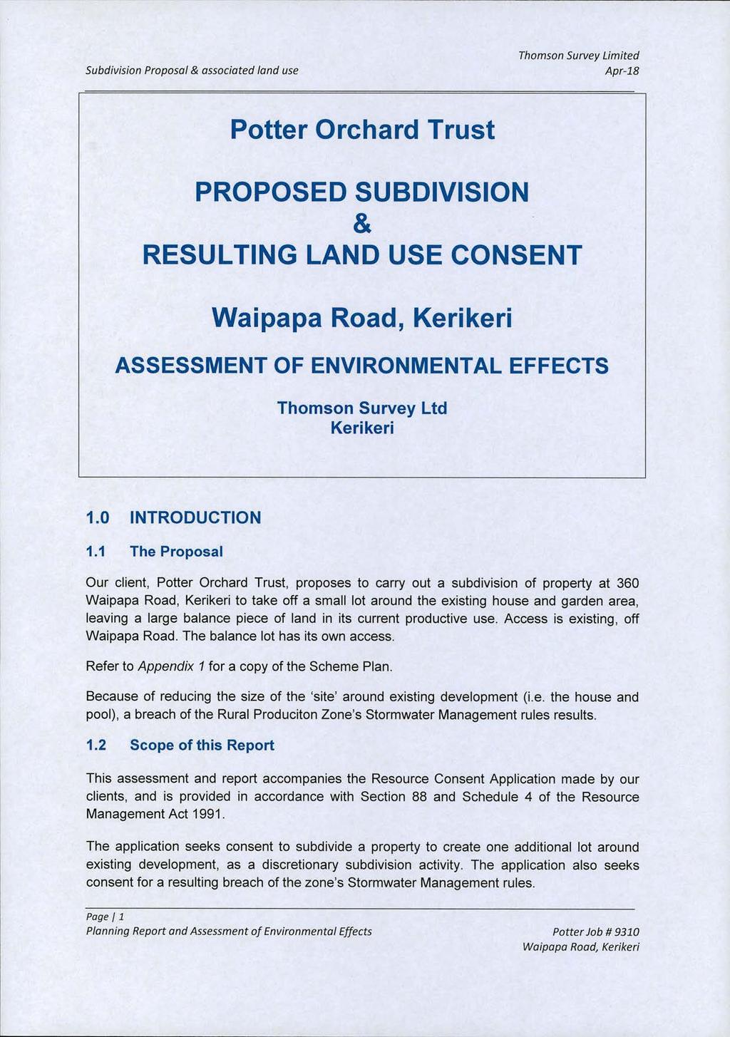 Subdivision Proposal & associated land use Thomson Survey Limited Apr-18 Potter Orchard Trust PROPOSED SUBDIVISION & RESULTING LAND USE CONSENT ASSESSMENT OF ENVIRONMENTAL EFFECTS Thomson Survey Ltd