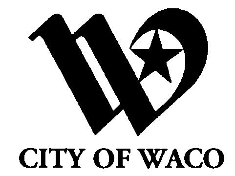 Housing and Economic Development Services P.O. Box 2570 Waco, Texas 76702-2570 254 / 750-5656 Fax: 254 / 750-5604 www.waco-texas.