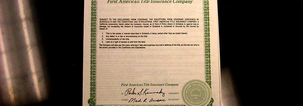 Title Insurance A title policy protects
