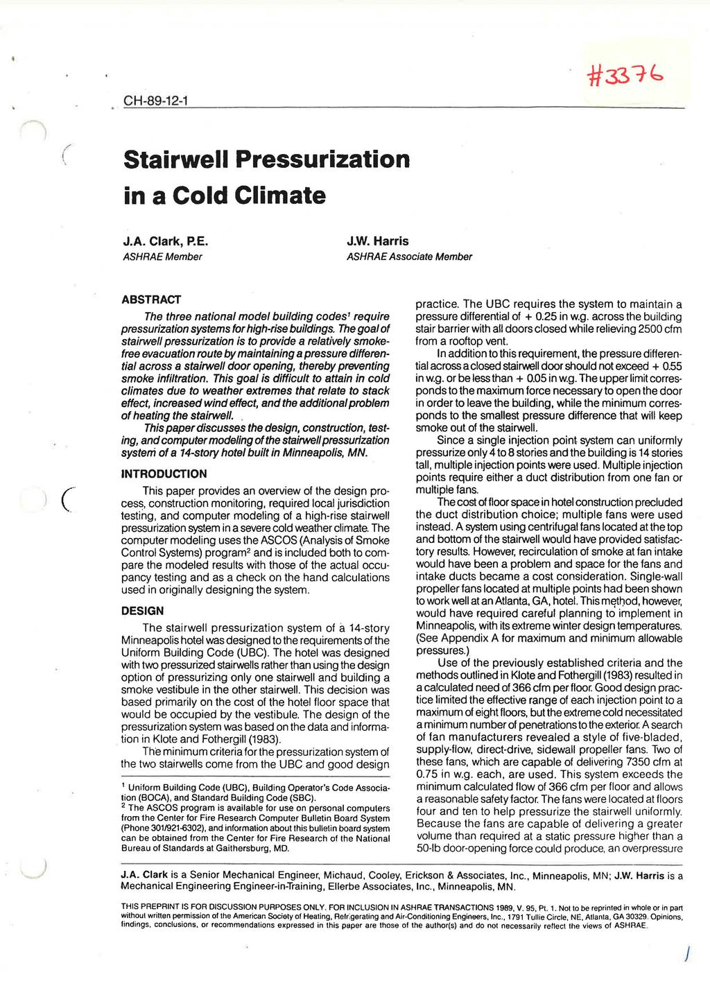 CH-89-12-1 Stairwell Pressurization in a Cold Climate J.A. Clark, P.E. ASHRAE Member J.W.