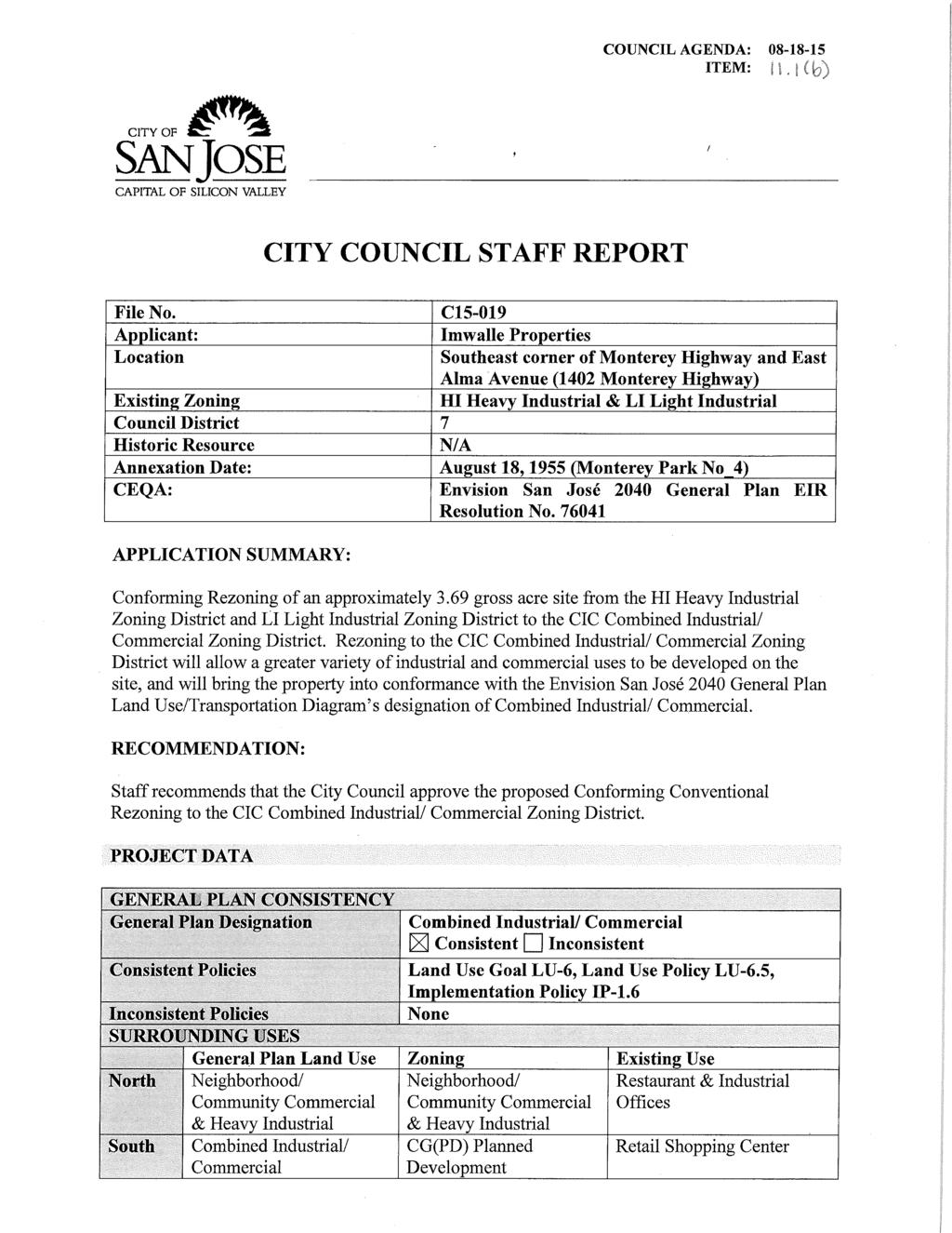 COUNCIL AGENDA: 08-18-15 ITEM: II. ((b) CITY OF Cr ^2 SAN JOSE CAPITAL OF SILICON VALLEY CITY COUNCIL STAFF REPORT File No.