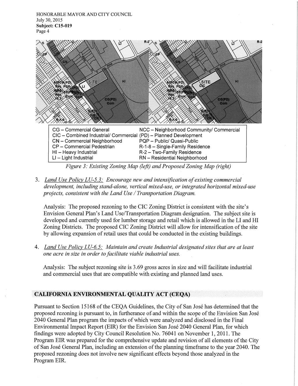 July 30, 2015 Page 4 CG - Commercial General NCC - Neighborhood Community/ Commercial CIC - Combined Industrial/ Commercial (PD) - Planned Development CN - Commercial Neighborhood PQP - Public/