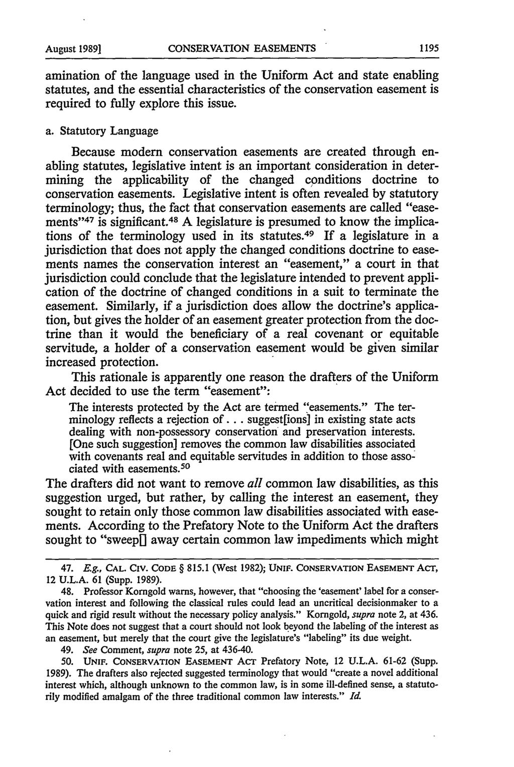 August 1989] CONSERVATION EASEMENTS amination of the language used in the Uniform Act and state enabling statutes, and the essential characteristics of the conservation easement is required to fully