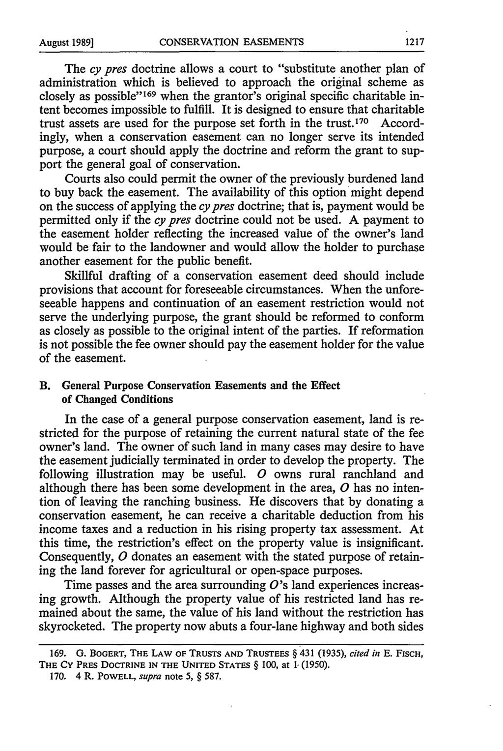 August 1989] CONSERVATION EASEMENTS The cy pres doctrine allows a court to "substitute another plan of administration which is believed to approach the original scheme as closely as possible" 169