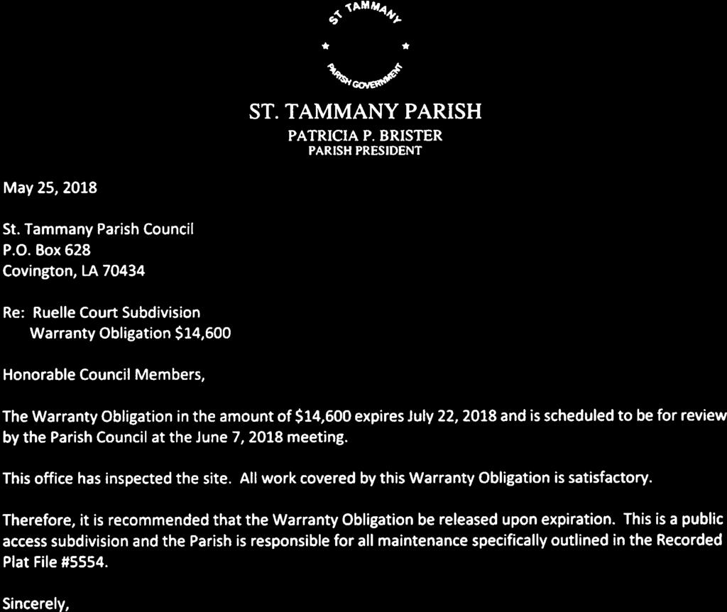 ST. TAMMANY PARISH PATRICIA P. BRISTER May 25, 2018 St. Tammany Parish Council P.O.