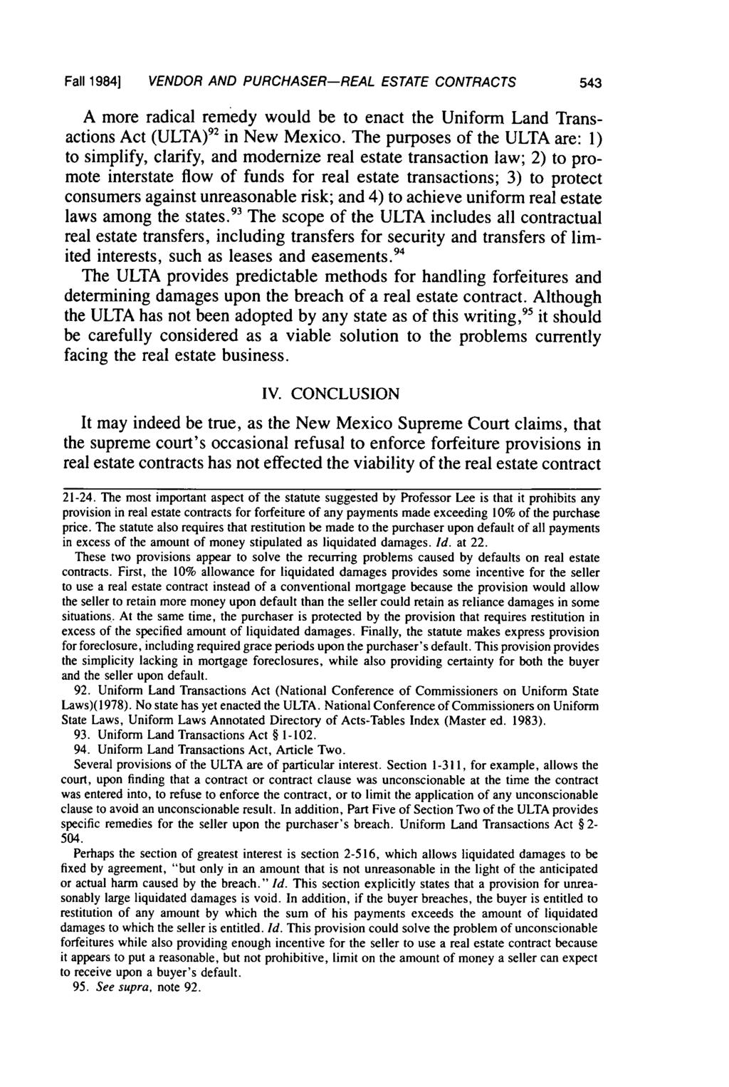 Fall 1984] VENDOR AND PURCHASER-REAL ESTATE CONTRACTS 543 A more radical remedy would be to enact the Uniform Land Transactions Act (ULTA) 92 in New Mexico.