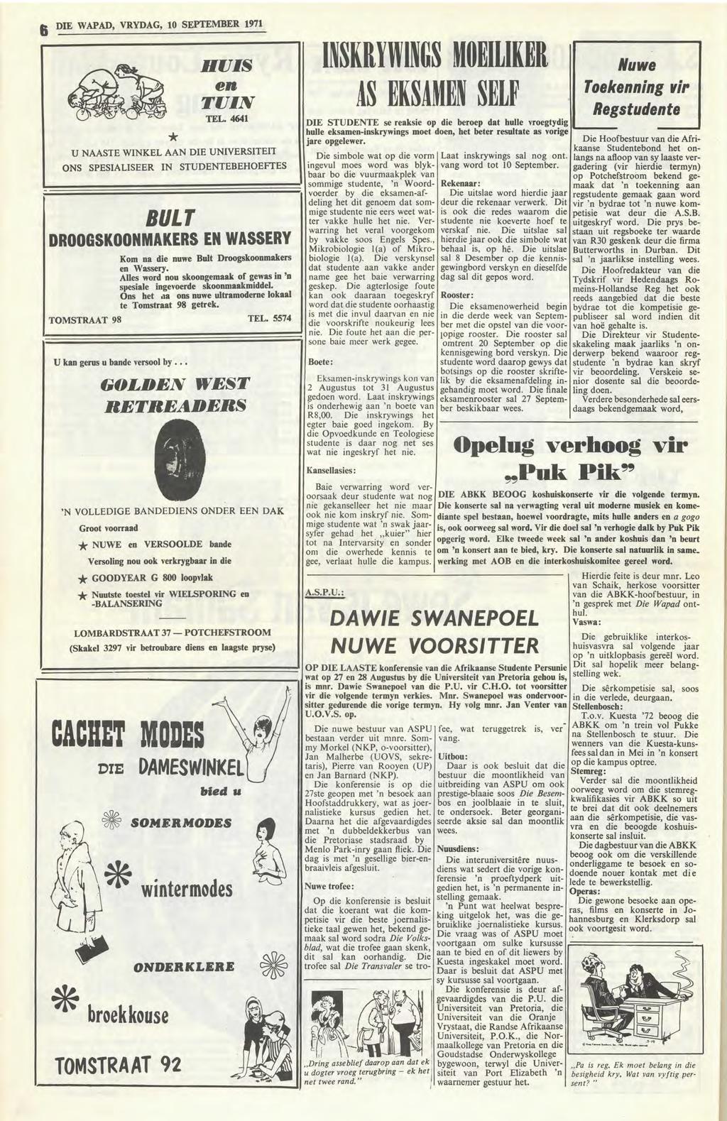 6 DIE WAPAD, VRYDAG, 10 SEPTEMBER 1971 HVIS en TV IN TEL.