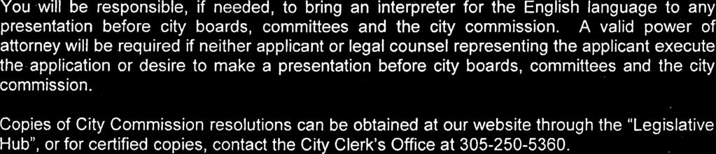 A COPY OF SAID ORDINANCE IS AVAILABLE IN THE OFFICE OF THE ClTY CLERK (MIAMI ClTY HALL), LOCATED AT 3500 PAN AMERICAN DRIVE, MIAMI, FLORIDA, 33133.