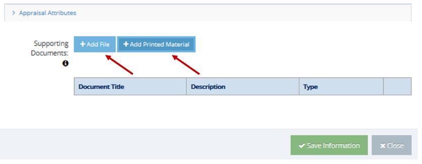 The add file button allows you to insert information your Appraiser can view online, whilst add printed material