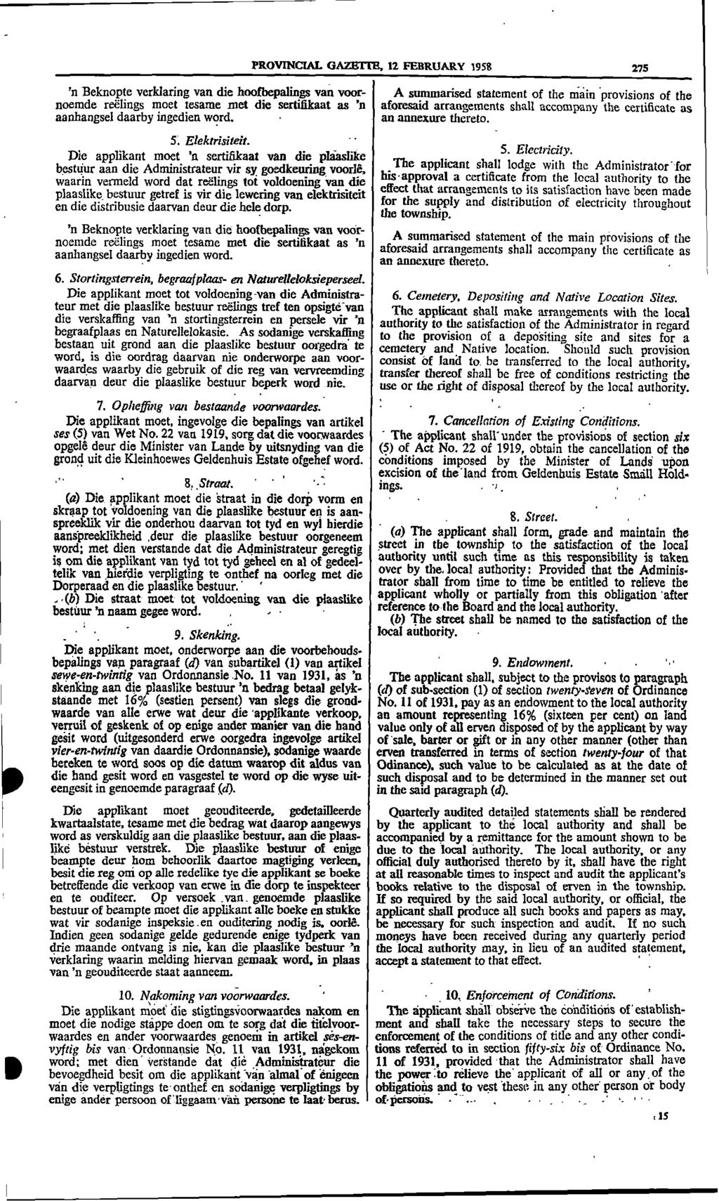 PROVINCIAL GAZETTE, 12 FEBRUARY 1958 275 _ A summarised statement of the main provisions of the n Beknopte verklaring van die hoofbepalings van voornoemde Debugs moet tesame met die sertifikaat as n