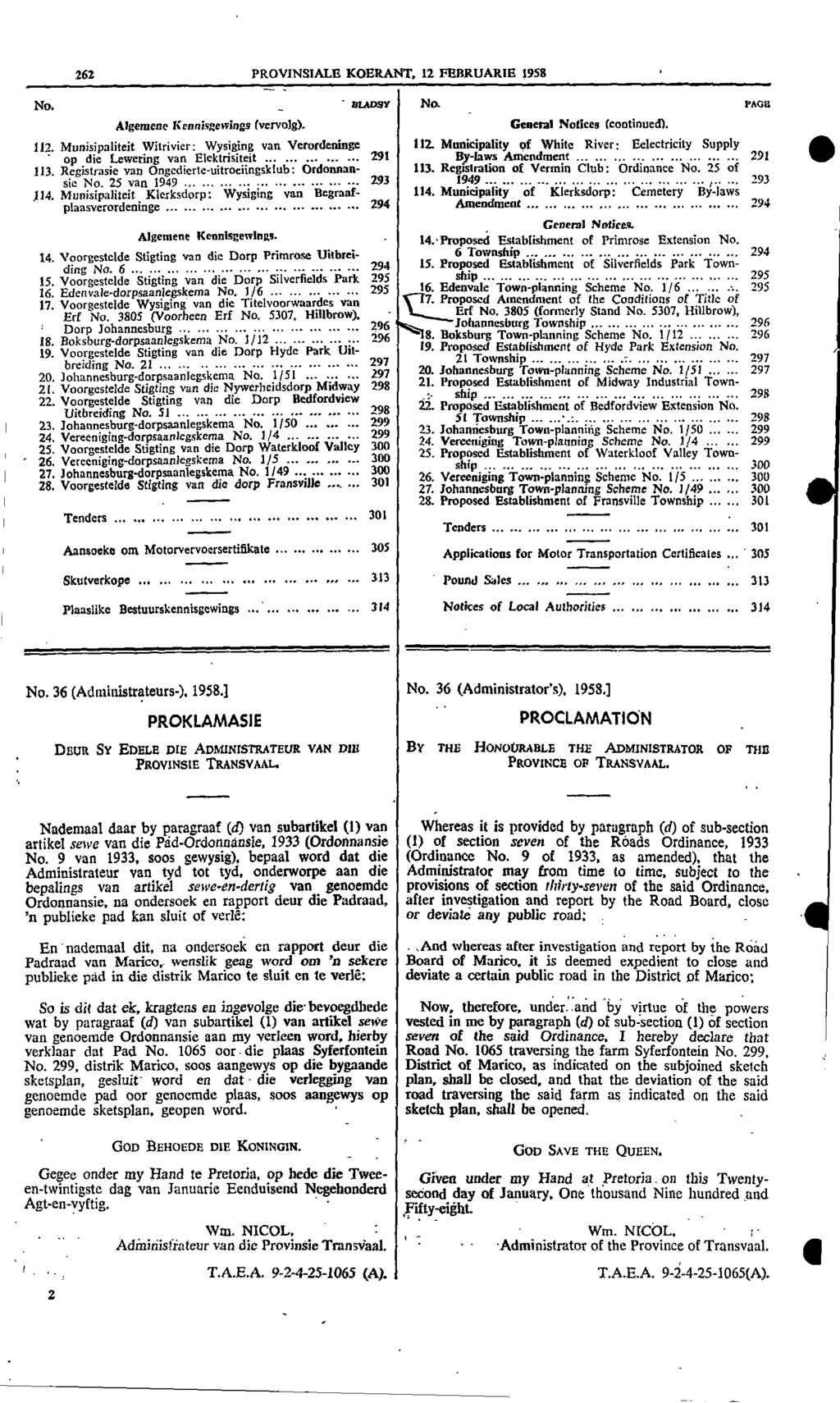 No 262 PROVINSIALE KOERANT, 12 FEBRUARIE 1958 arson Na PAGII Algemene Kennisnewings (vervoig) General Notices (continued) 112 Munisipaliteit Witrivier: Wysiging van Verordeninge 112 Municipality of