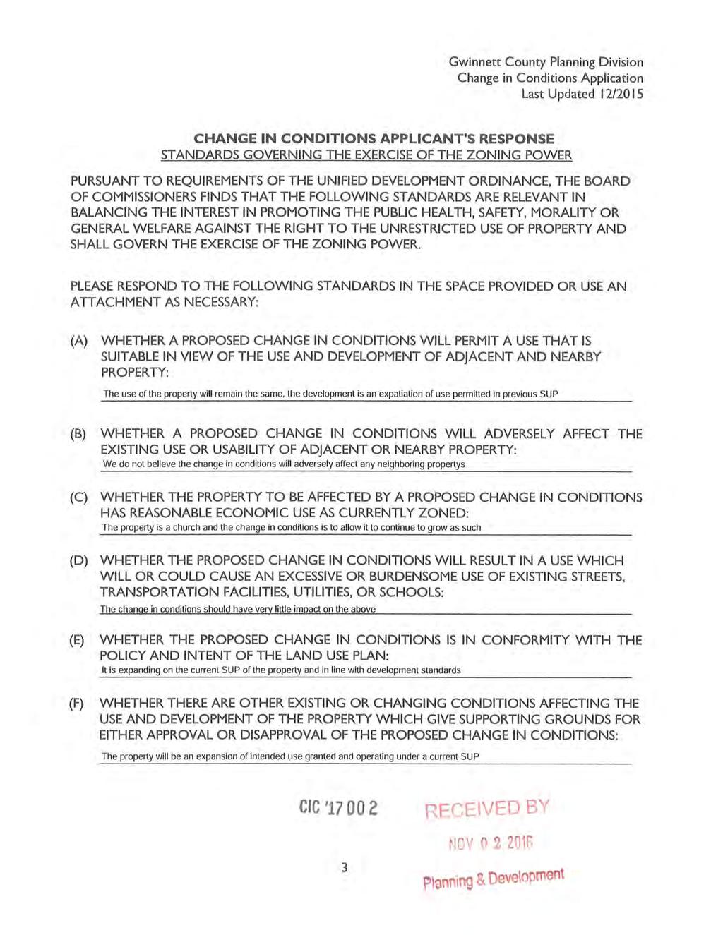 Gwinnett County Planning Division Change in Conditions Application Last Updated 12/20 IS CHANGE IN CONDITIONS APPLICANT'S RESPONSE STANDARDS GOVERNING THE EXERCISE OF THE ZONING POWER PURSUANT TO
