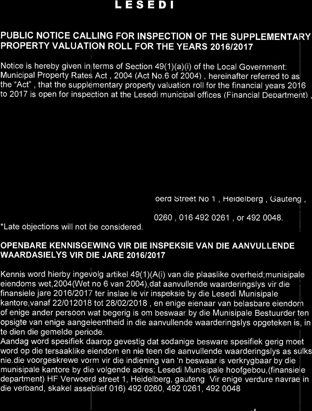 147 Plaaslike Owerheid: Munisipale Eiendoms Wet (6/2004): Openbare kennisgewing vir die inspeksie van die aanvullende waardasielys vir die jare 2016/2017 34 148 Tshwane Town-Planning Scheme, 2008