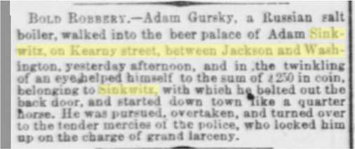 Member of the Polish Society of California 1865: San Francisco Sinkwitz William, liquors, 814 Kearny Birth of