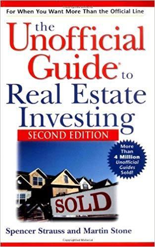 The Unofficial Guide to Real Estate Investing By Spencer Strauss and Martin Stone A common theme across BiggerPockets is the belief in having a strong written plan for how you are going to use real