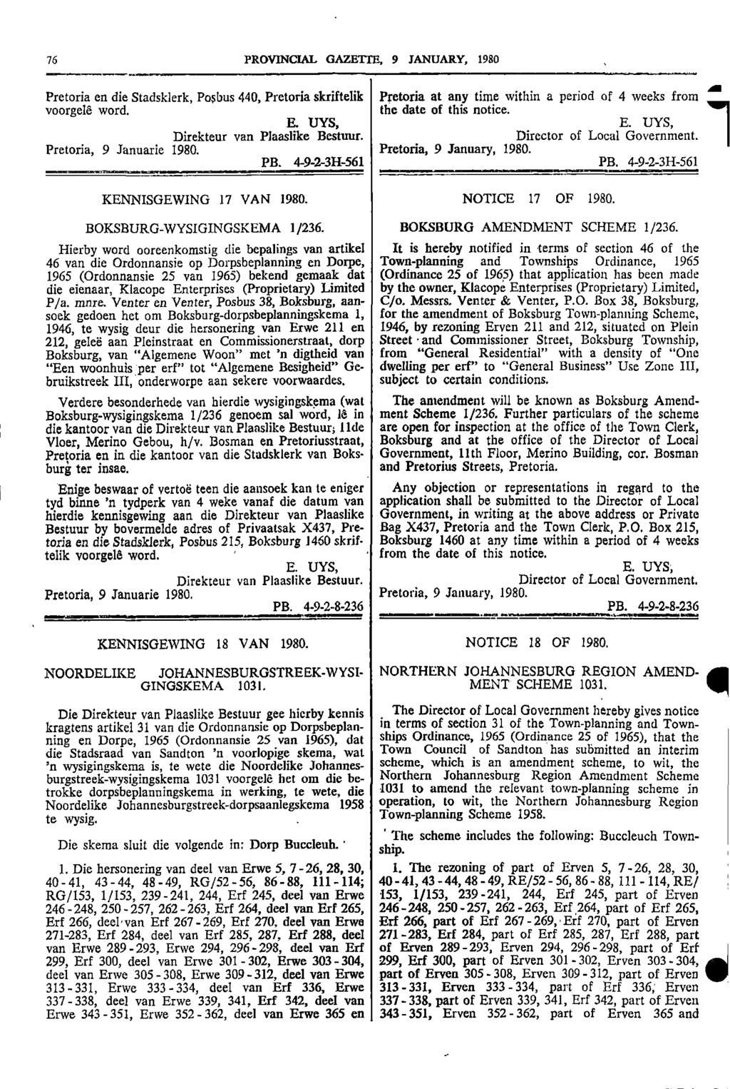 76 PROVNCAL GAZETTE 9 JANUARY 980 Pretoria en die Stadsklerk Posbus 440 Pretoria skriftelik Pretoria at any time within a a period of 4 weeks from voorgele word the date of this notice UYS E UYS