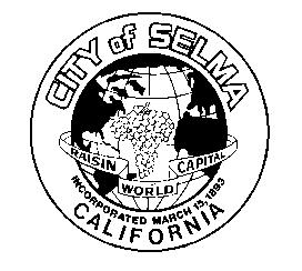 CITY OF SELMA Public Works 1710 Tucker Street Selma, CA 93662 WWW.CITYOFSELMA.COM TO: Joseph Daggett, PE, PLS City Engineer Ph. (559) 891-2200 Fax (559) 896-1068 E-mail: engineering@cityofselma.