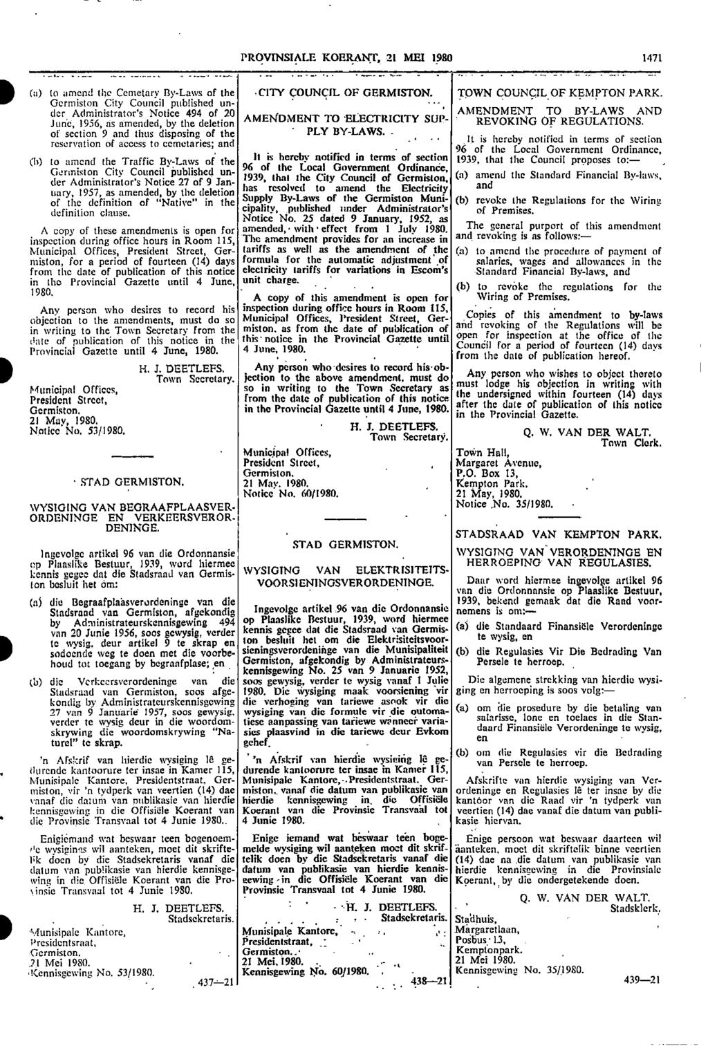 p(a) to amend the Cemetary By Laws of the II 0 PROVINSIALE KOERANT 21 MEI 1980 1471 _ TOWN COUNCIL OF KEMPTON PARK CITY COUNCIL City Council published OF un GERMISTON Germiston der Administrators